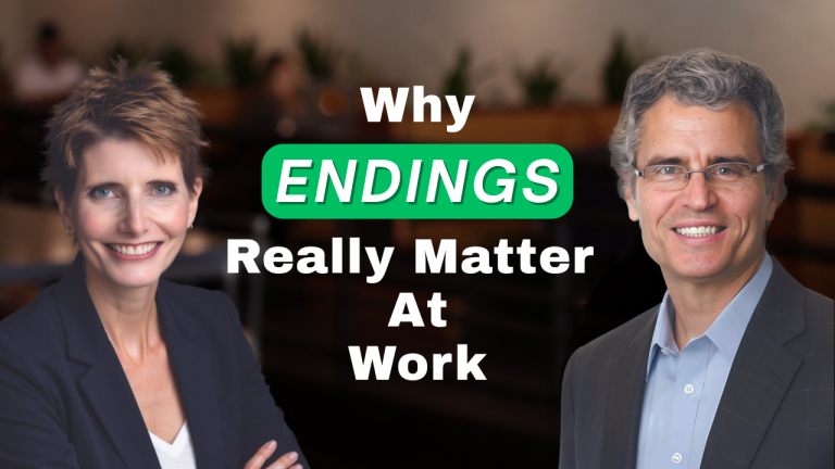 Ep 48 – Why Endings Really Matter at Work and How They Shape Your Success