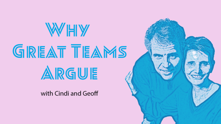 Ep 70 – Why Great Teams Argue