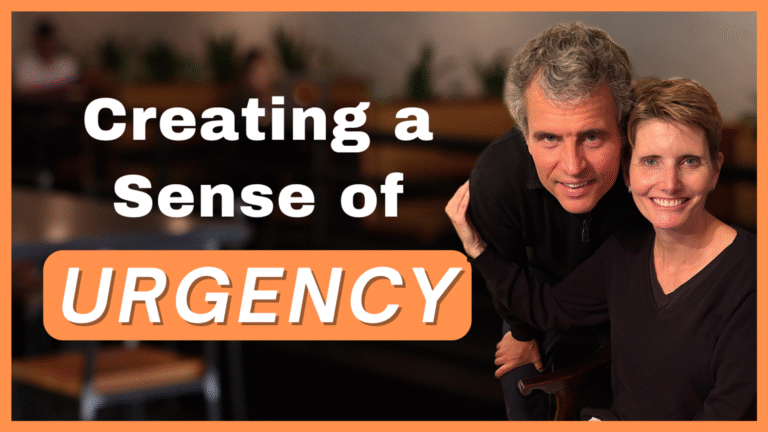 Ep 71 – Creating a Sense of Urgency