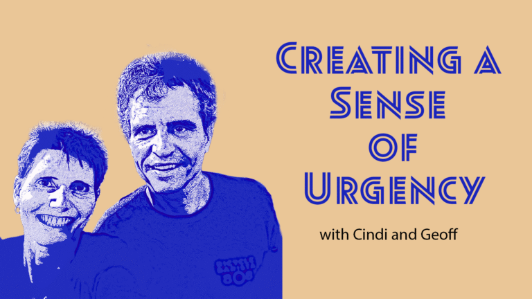 Ep 71 – Creating a Sense of Urgency