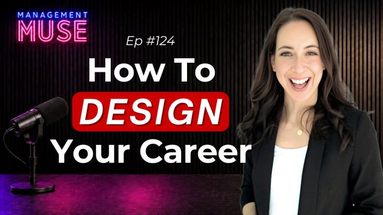 Ep 124 – Working Hard Won’t Get You Promoted: How to Move Your Career Forward w/ Maya Grossman